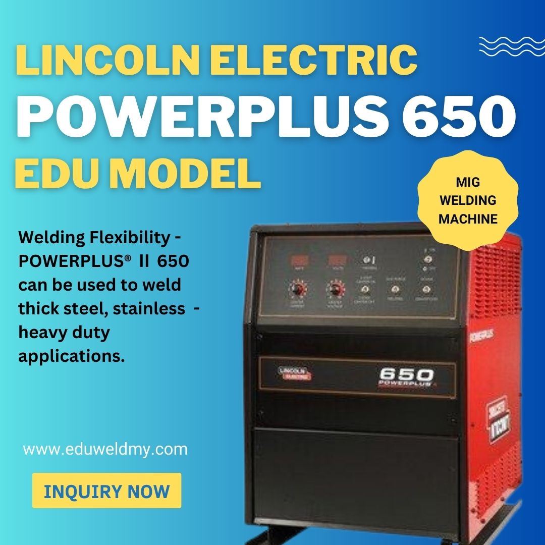 LINCOLN ELECTRIC POWERPLUS 650 EDU MODEL