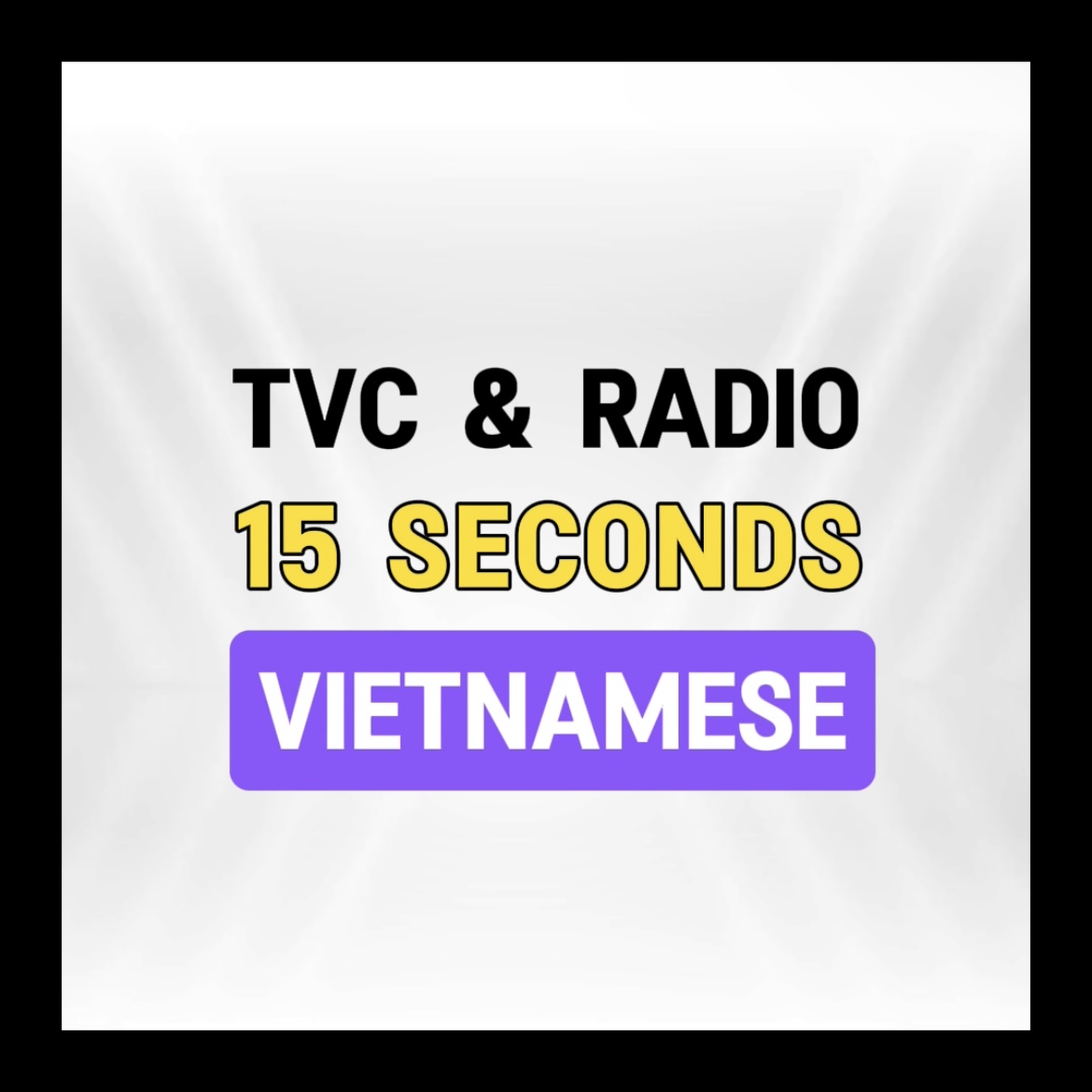 TVC & Radio 15s (VN)