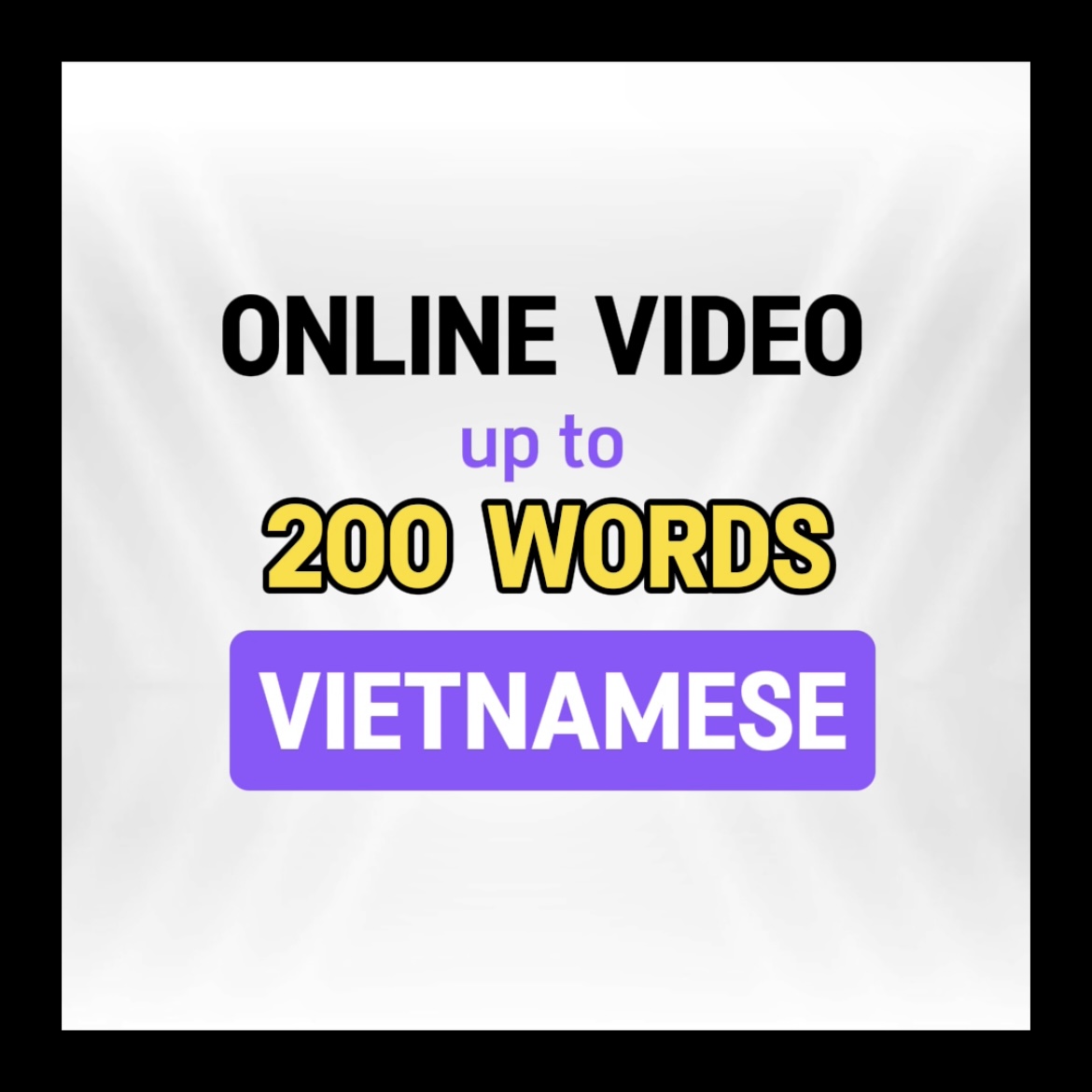 Online Video - Max 200 Words (VN)