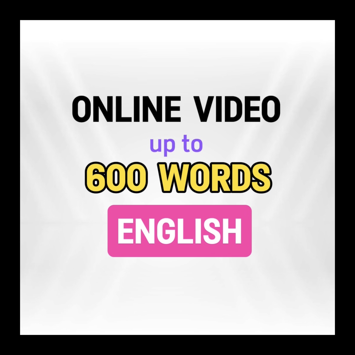 Online Video - Max 600 Words (EN)
