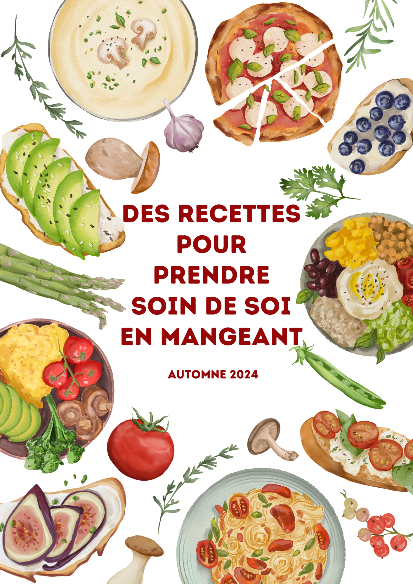 Des recettes pour prendre soin de soi en mangeant - Edition Automne 2024