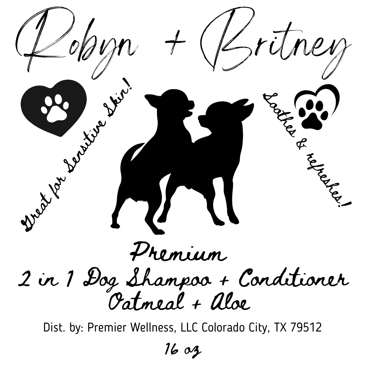Robyn + Britney Natural & Soothing Dog Shampoo & Conditioner - Oatmeal +Aloe - 16oz