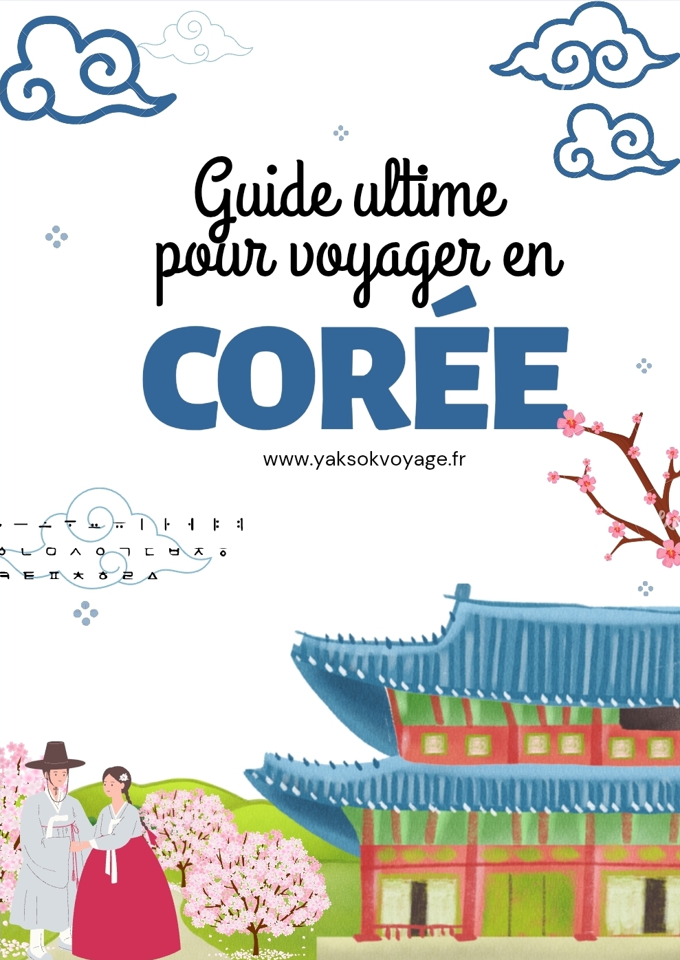 Ton Guide Ultime pour Voyager en Corée du Sud 