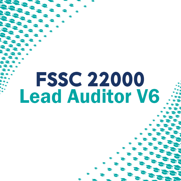 FSSC 22000 LEAD AUDITOR V6