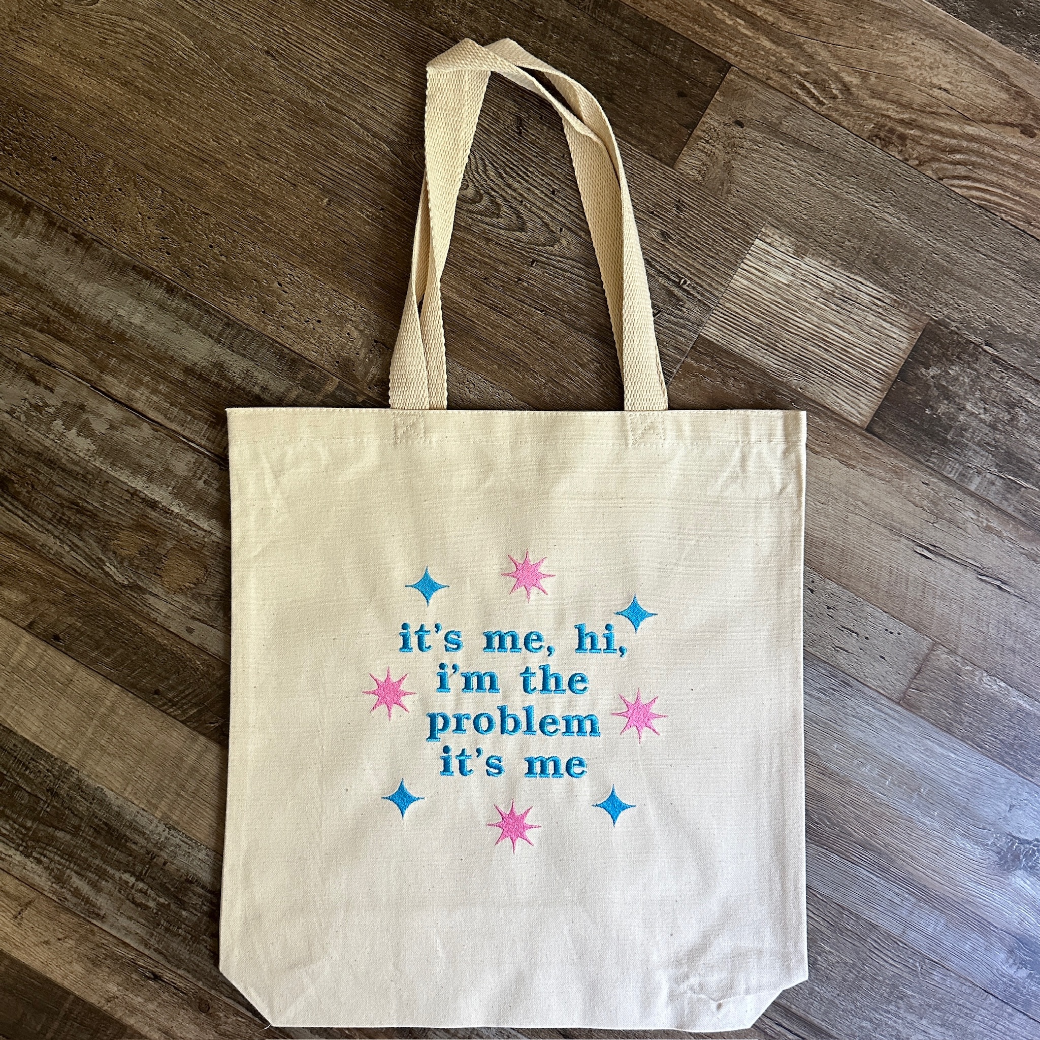 I'm the Problem Tote Bag
