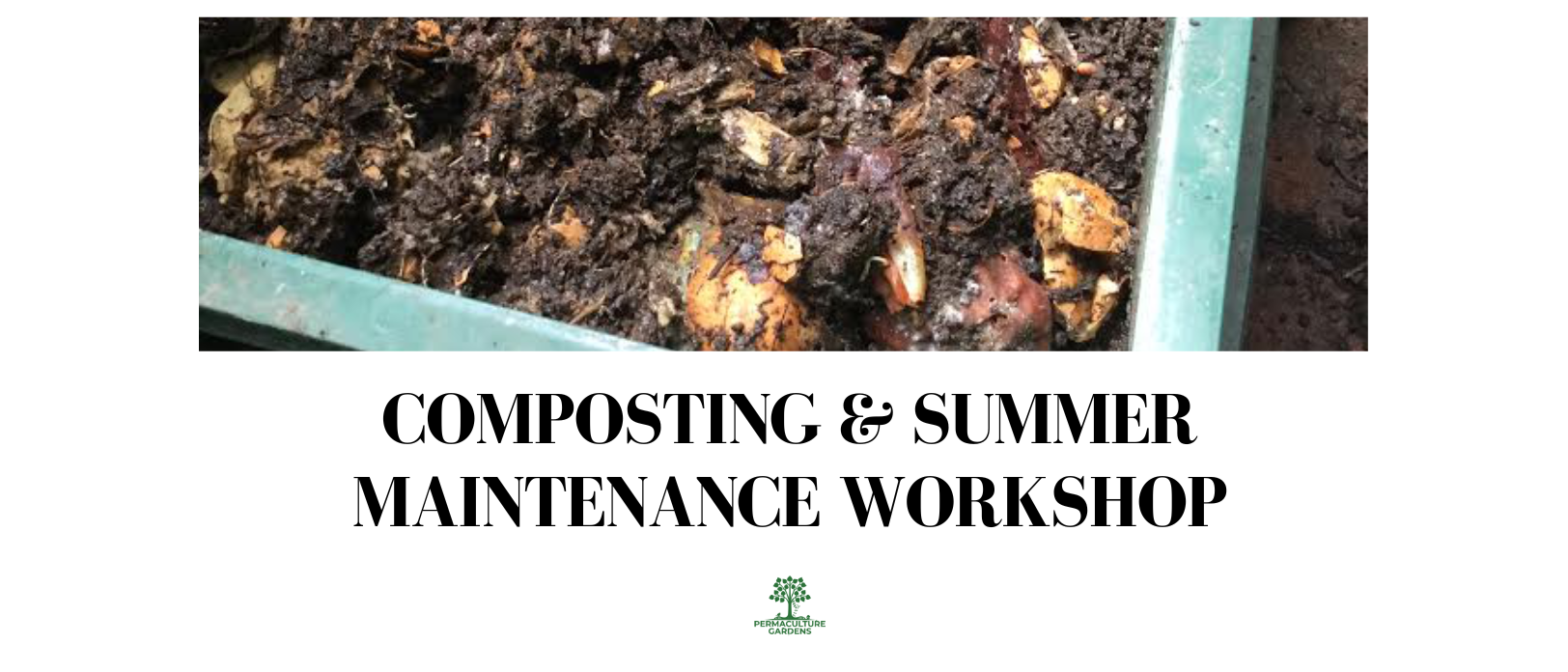Composting & Summer Maintenance Workshop