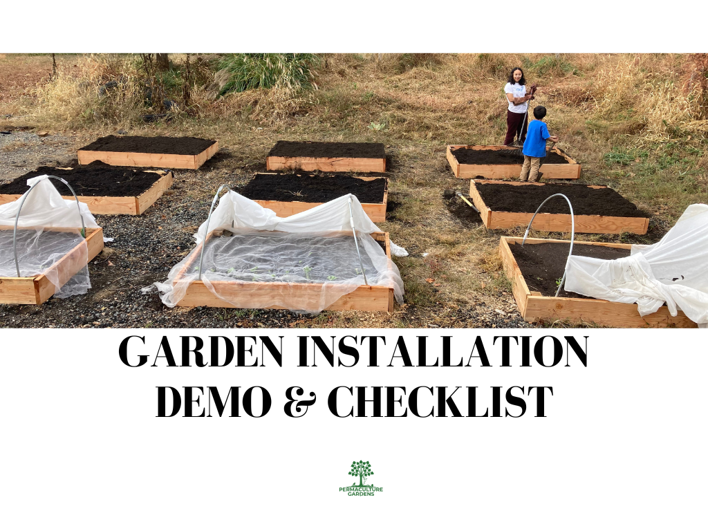 Garden Installation Demo & Checklist