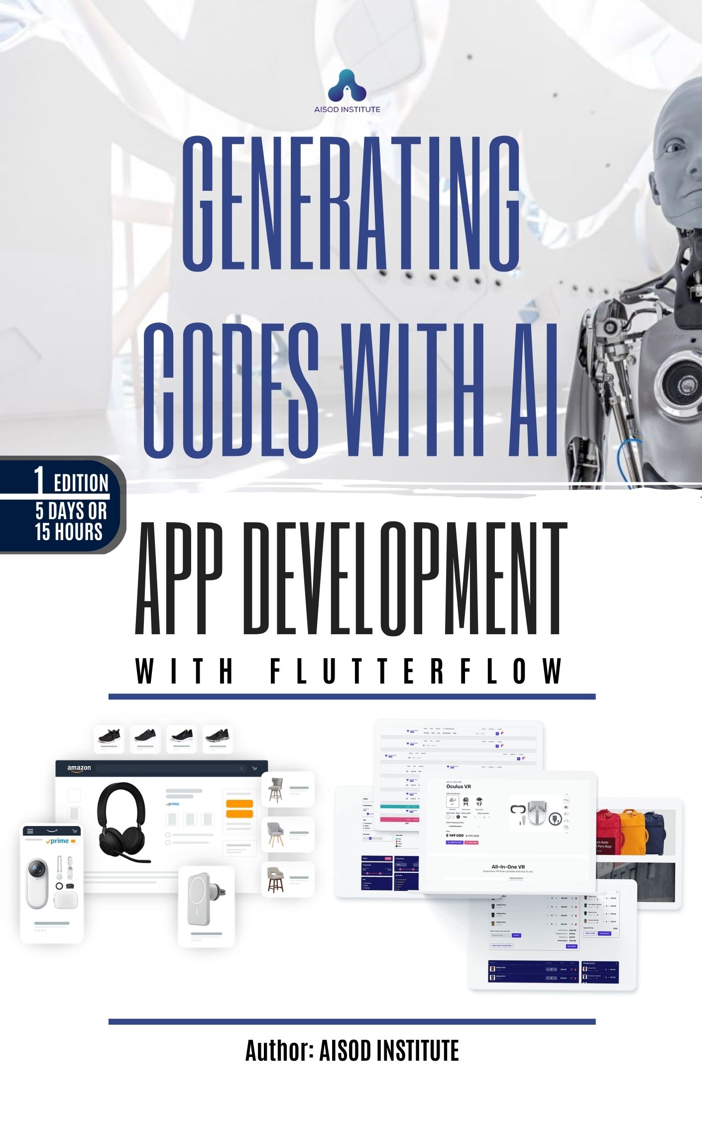 AI-Assisted App Development Course: "Generating Codes with AI - App Development in 5 days or 15 hours"