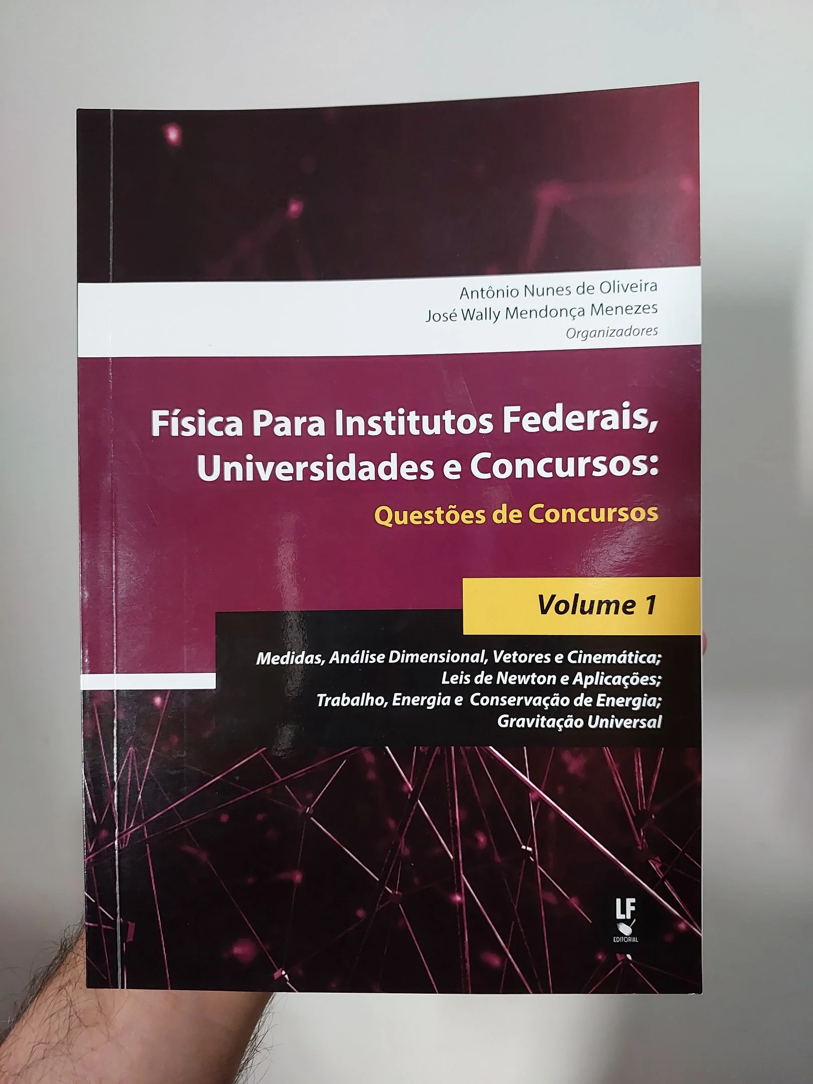 Física para Institutos Federais, Universidades e Concursos: Questões de concursos - Volume 1
