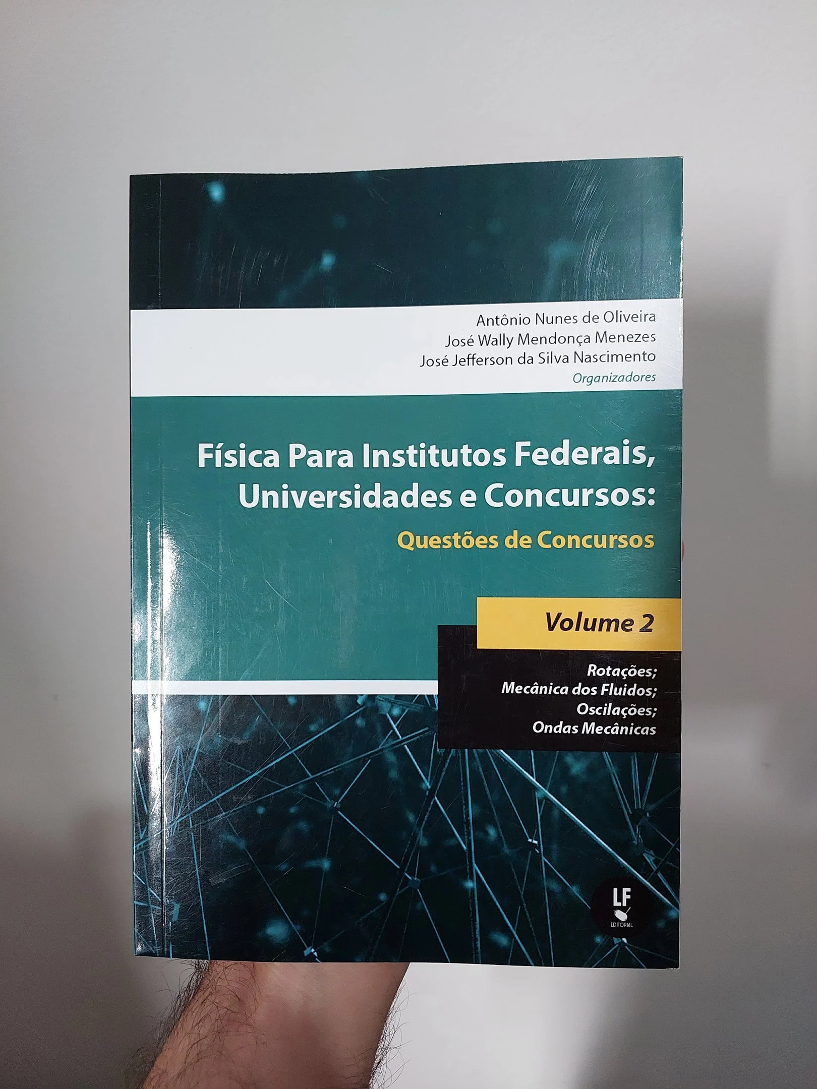 Física para Institutos Federais, Universidades e Concursos: Questões de concursos - Volume 2
