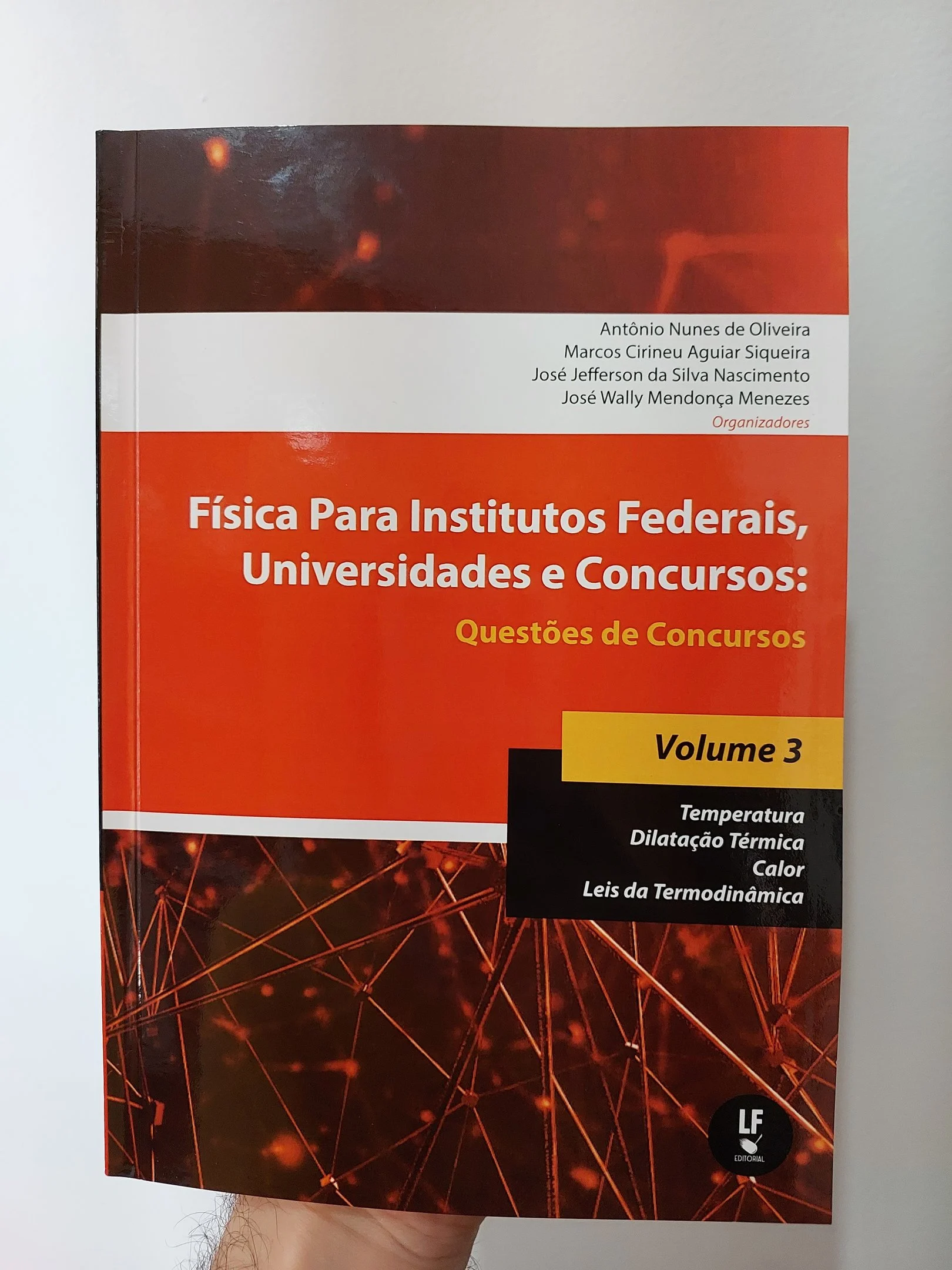 Física para Institutos Federais, Universidades e Concursos: Questões de concursos - Volume 3