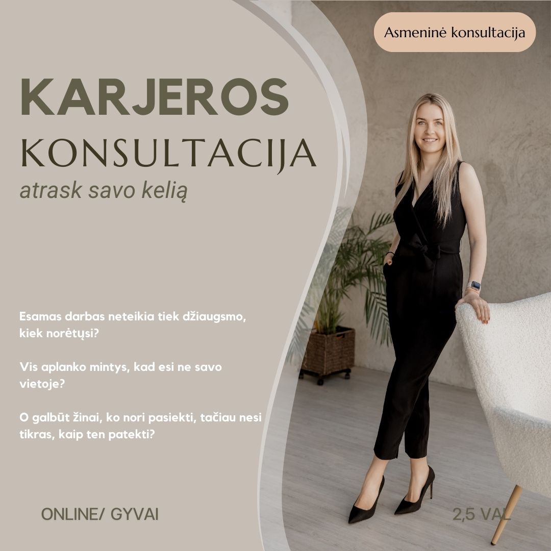 KARJEROS KONSULTACIJA - atrask savo kelią