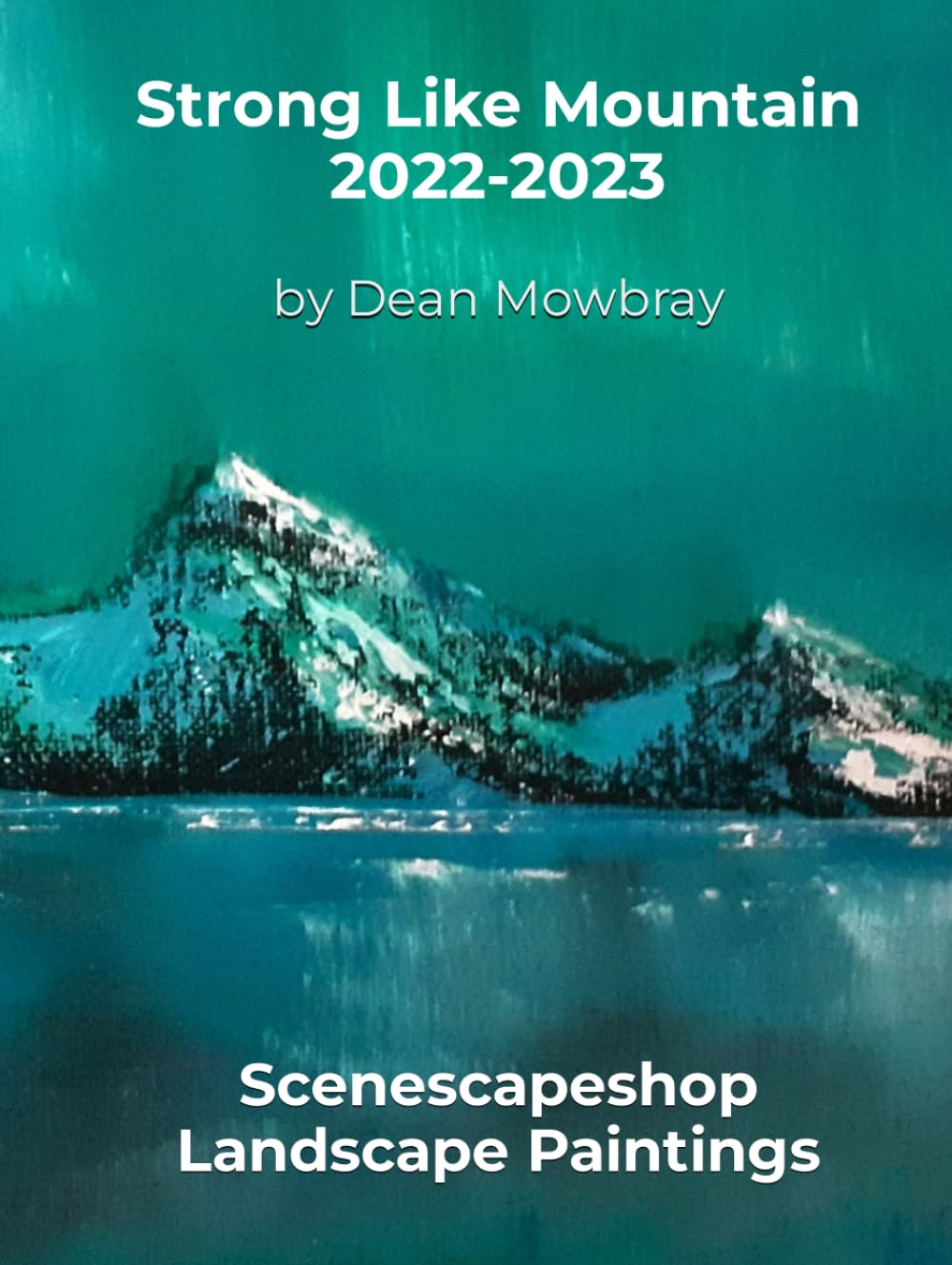 Strong Like Mountain 2022-2023 (hardcover)