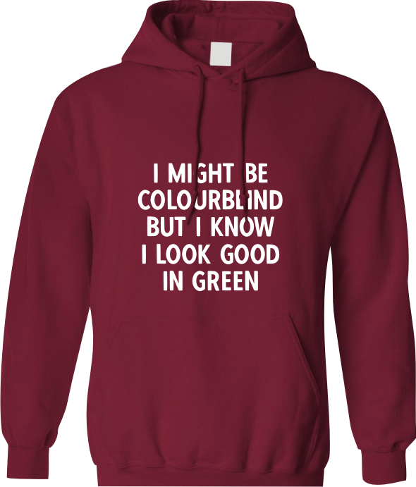 "I might be colourblind but"