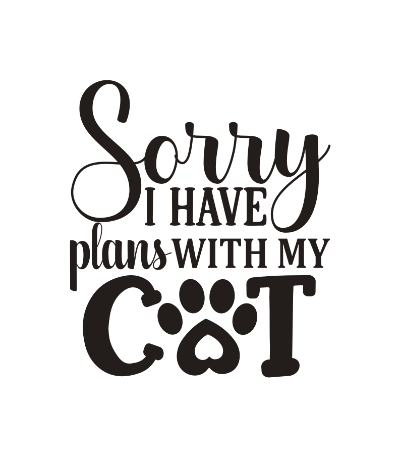 Sorry I have plans with my cat