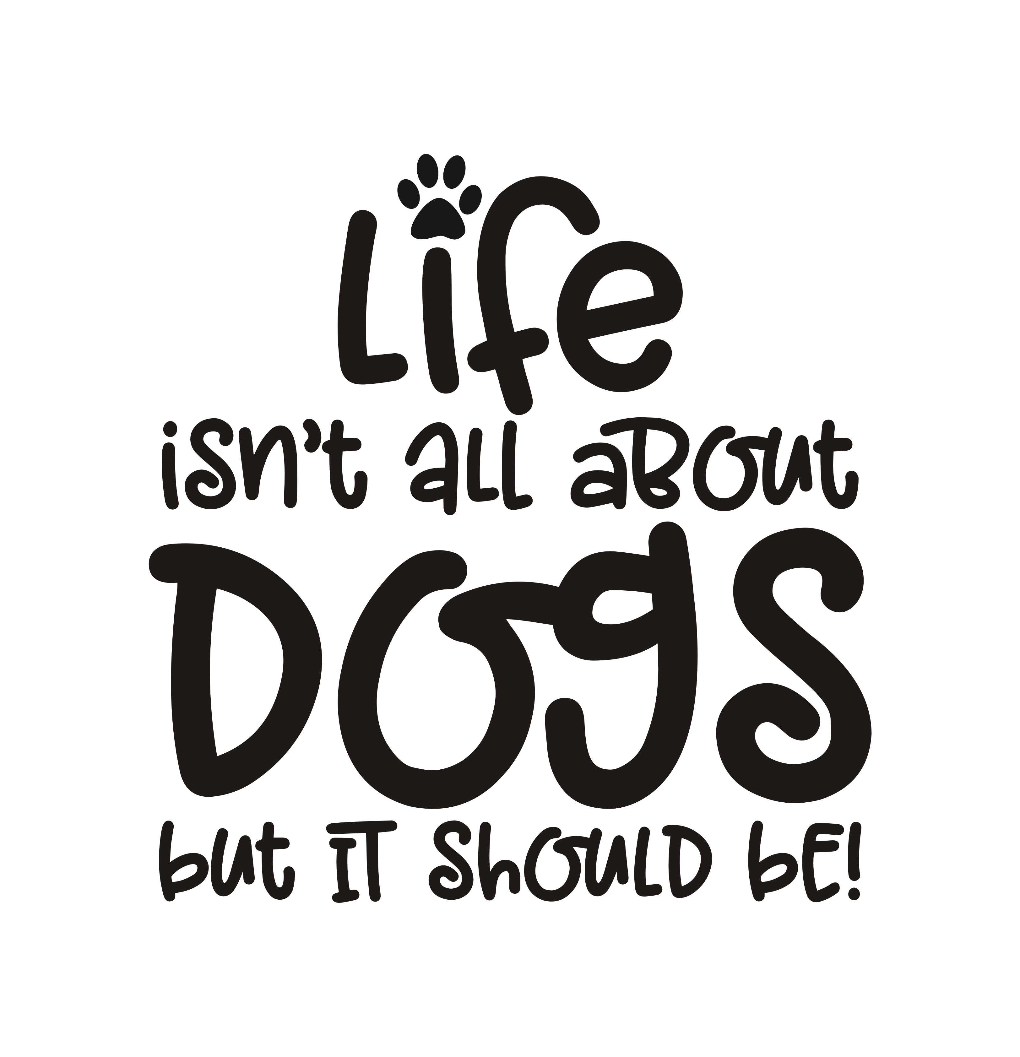 Life isn't all about dogs