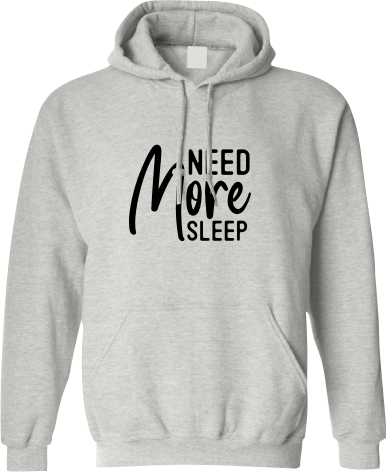 Need more sleep