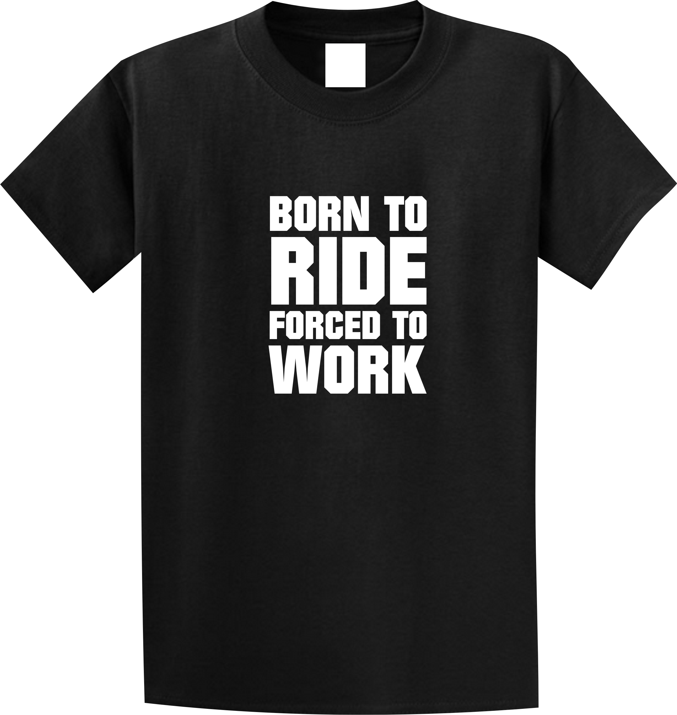 Born to ride forced to work