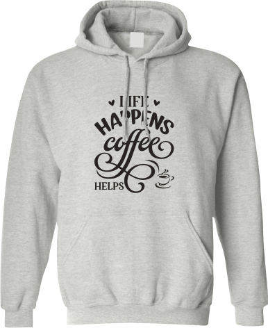 Life happens coffee helps