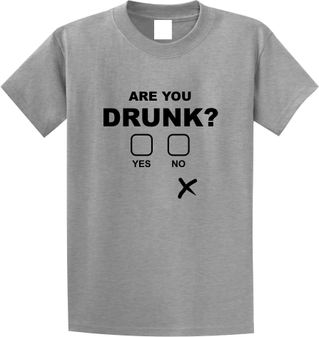 Are You Drunk?