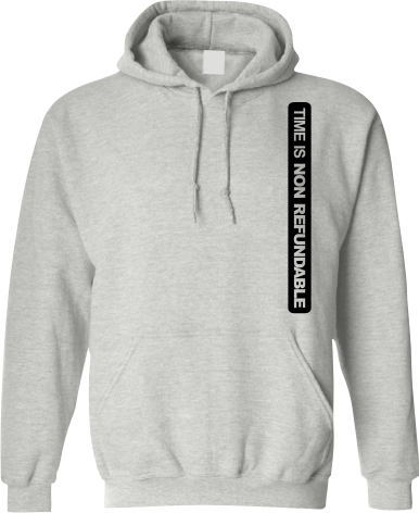 Time is Non Refundable