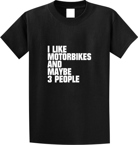 I Like Motorbikes and 3 People