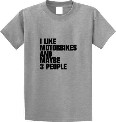 I Like Motorbikes and 3 People