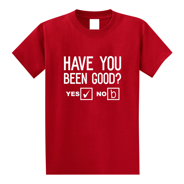 Have You Been Good?