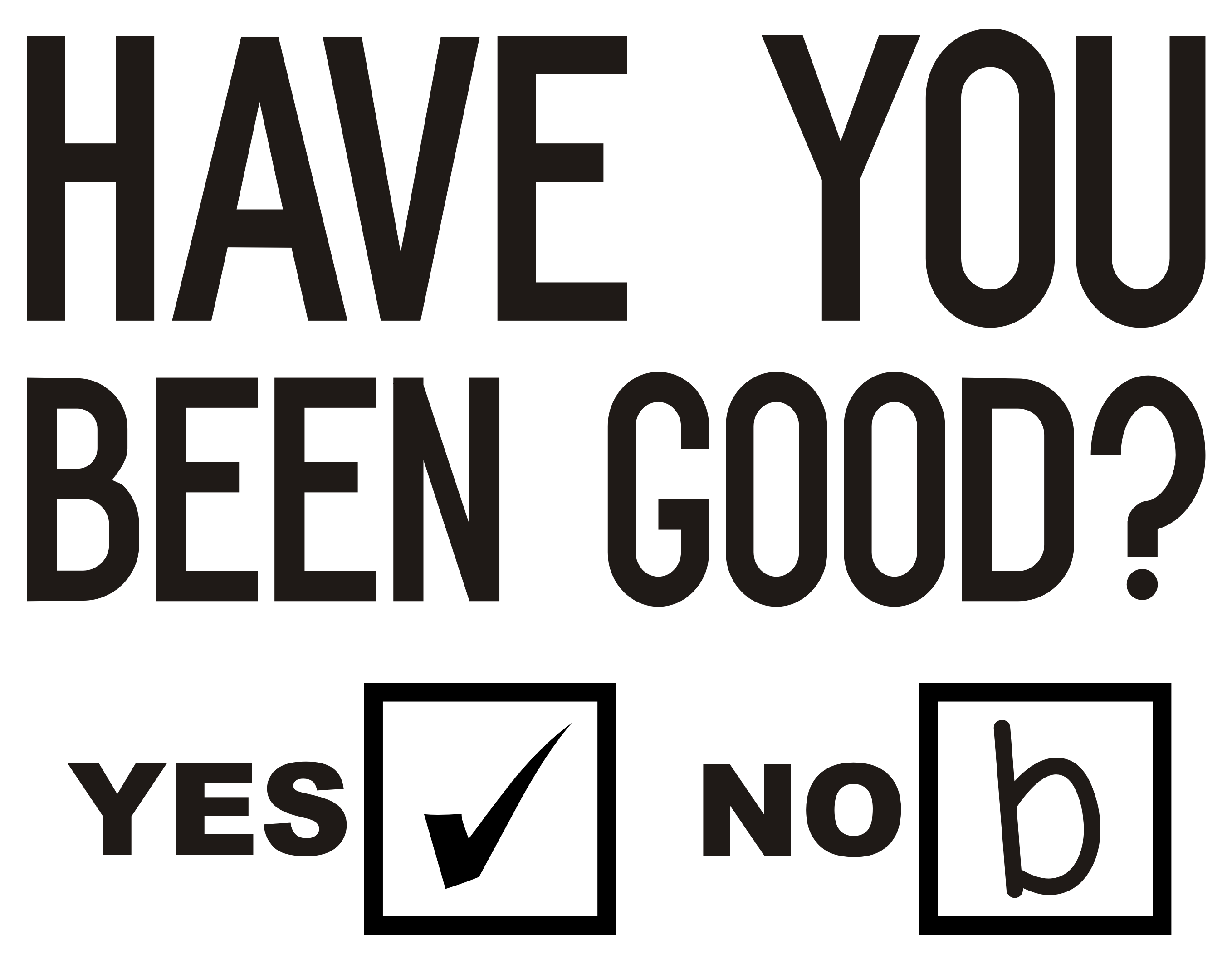 Have You Been Good?