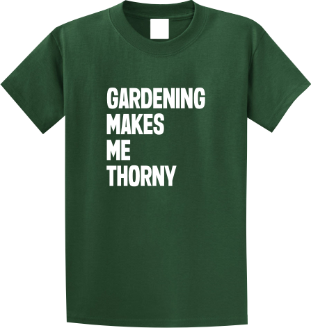 Gardening Makes Me Thorny