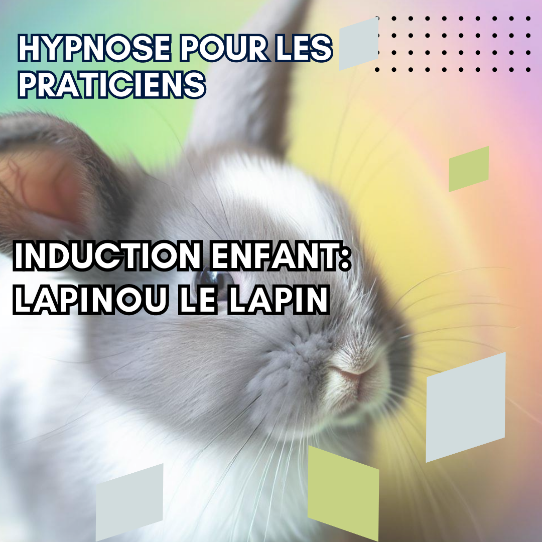 INDUCTION ENFANT - lapinou le lapin