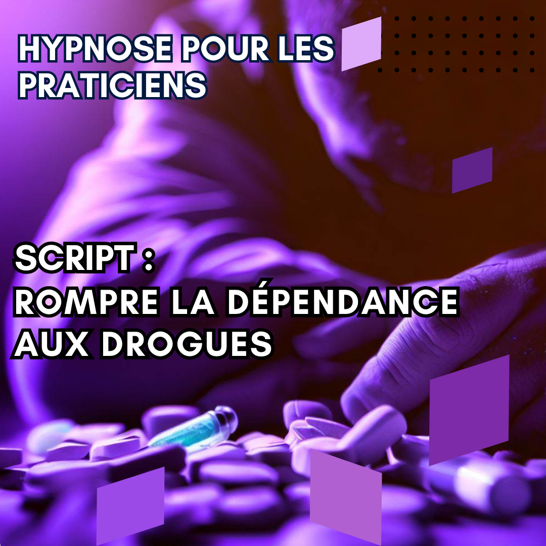 Script hypnotique - rompre la dépendance aux drogues