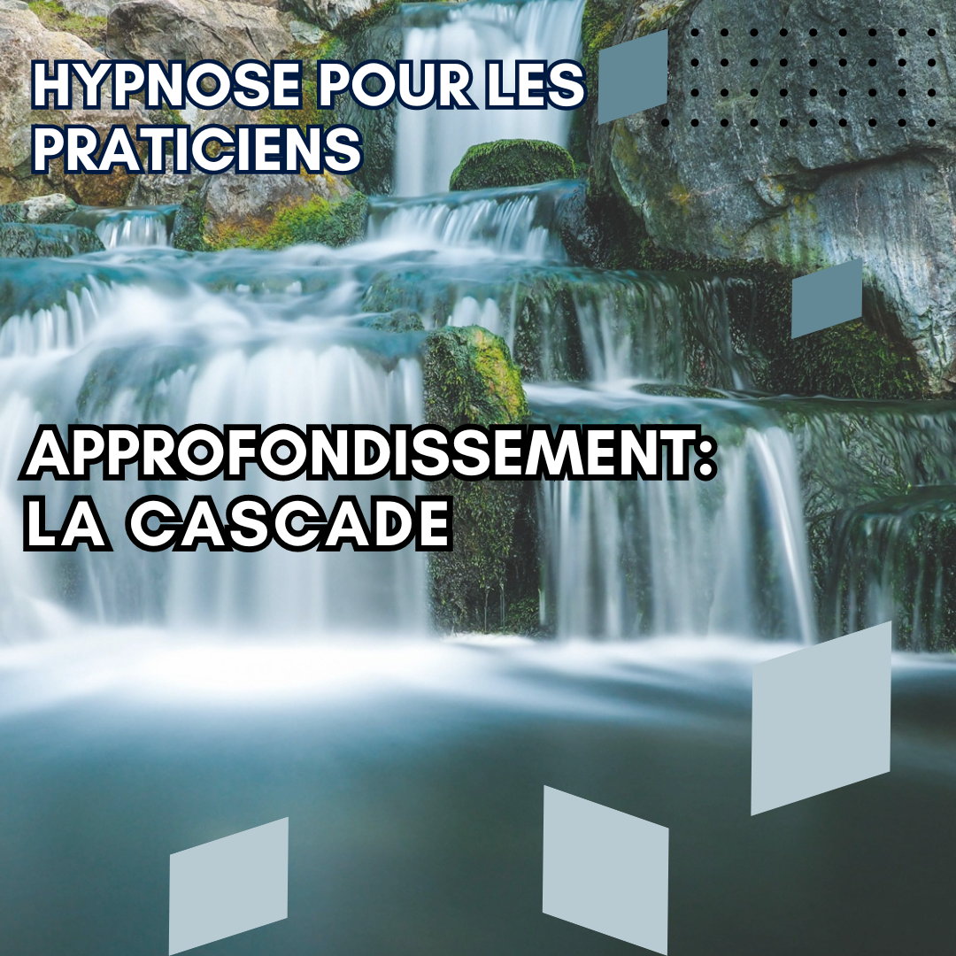 Approfondissement - la cascade