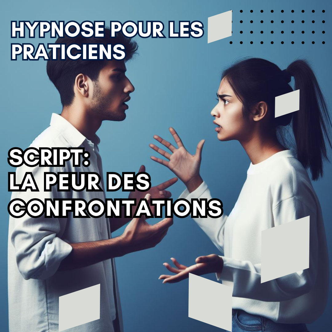 Script hypnose - peur des confrontations