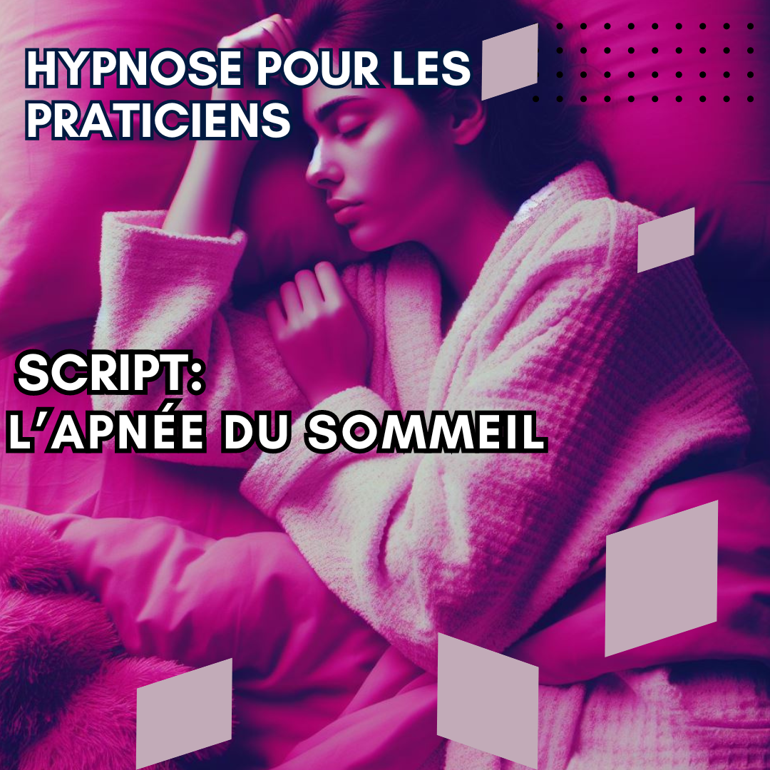 Script hypnotique - l'apnée du sommeil