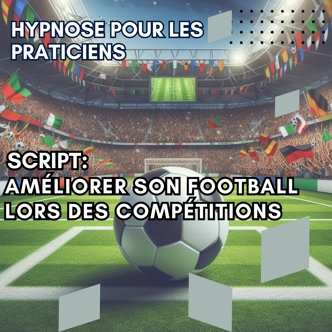 Script Hypnotique - améliorer son football lors des matchs