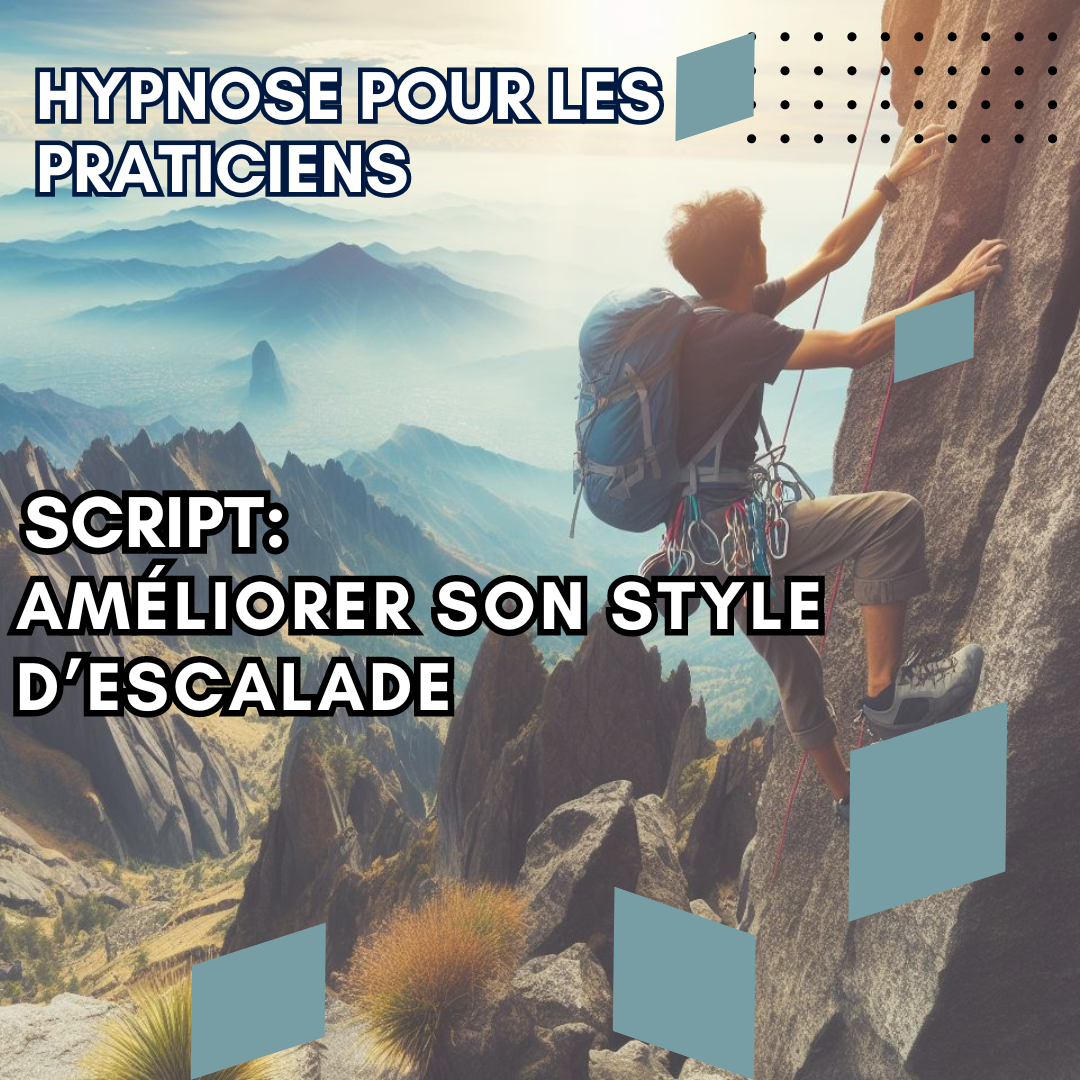 Script hypnose -améliorer son style d’escalade