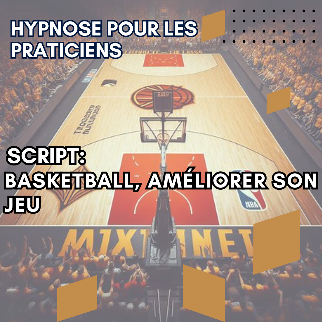 Script hypnotique - basketball, améliorer son jeu