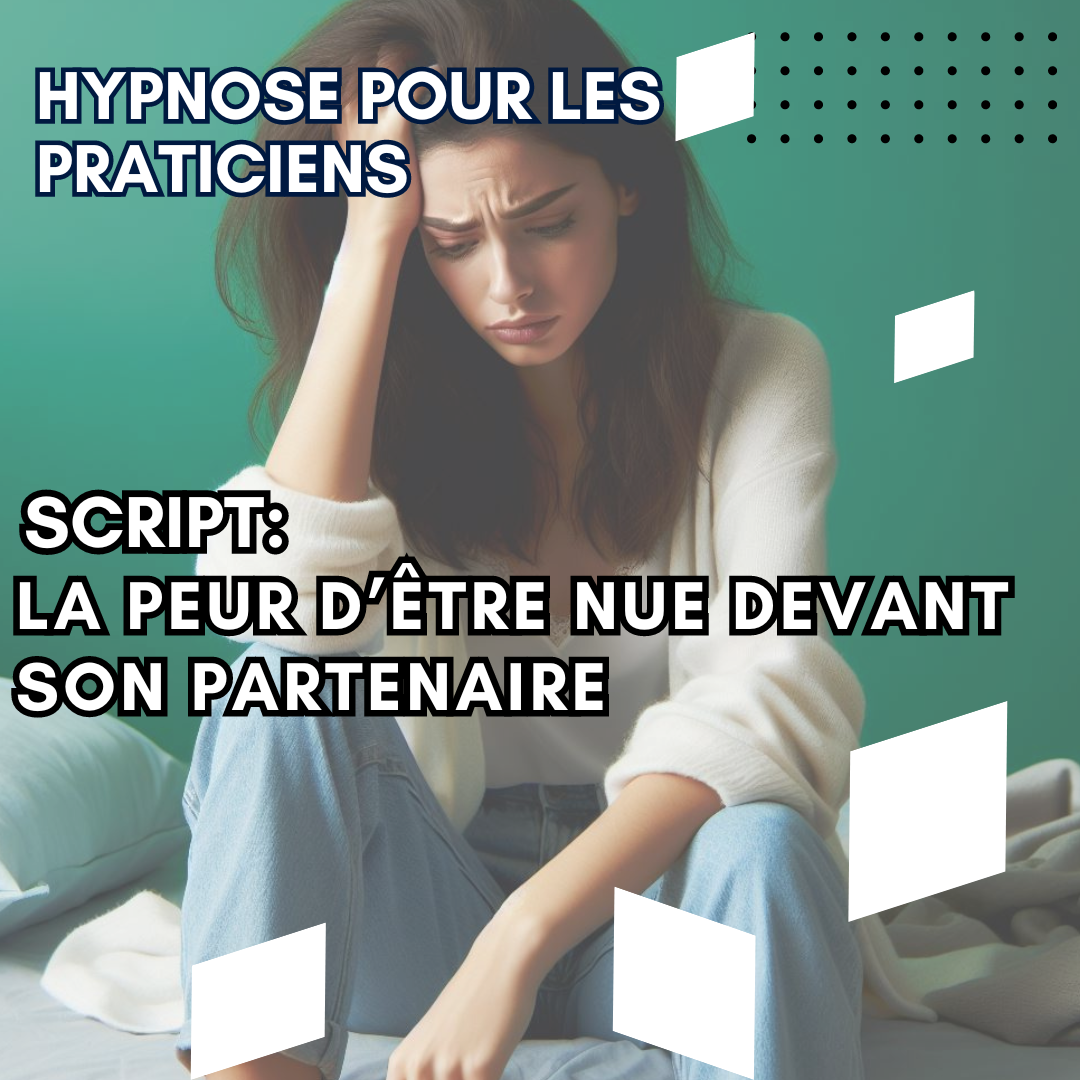 Script hypnotique - la peur d'être nue