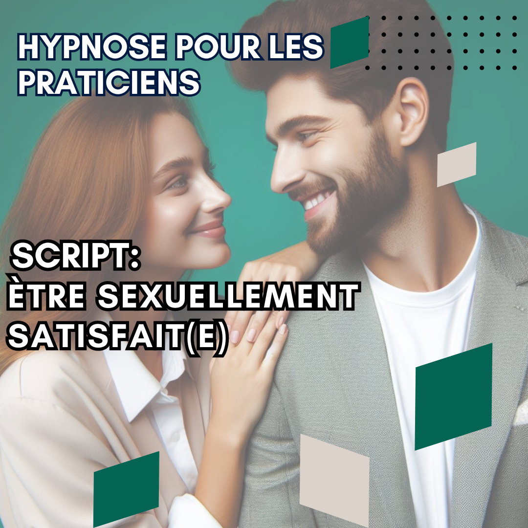 Script hypnotique : soyez sexuellement satisfait(e) 