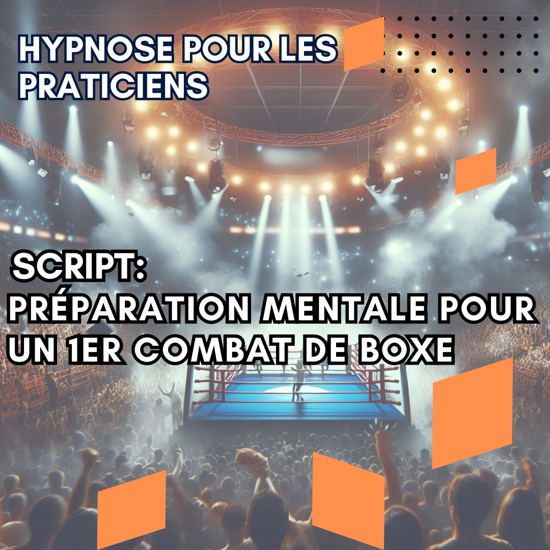 Script hypnotique - préparation pour un premier combat de boxe