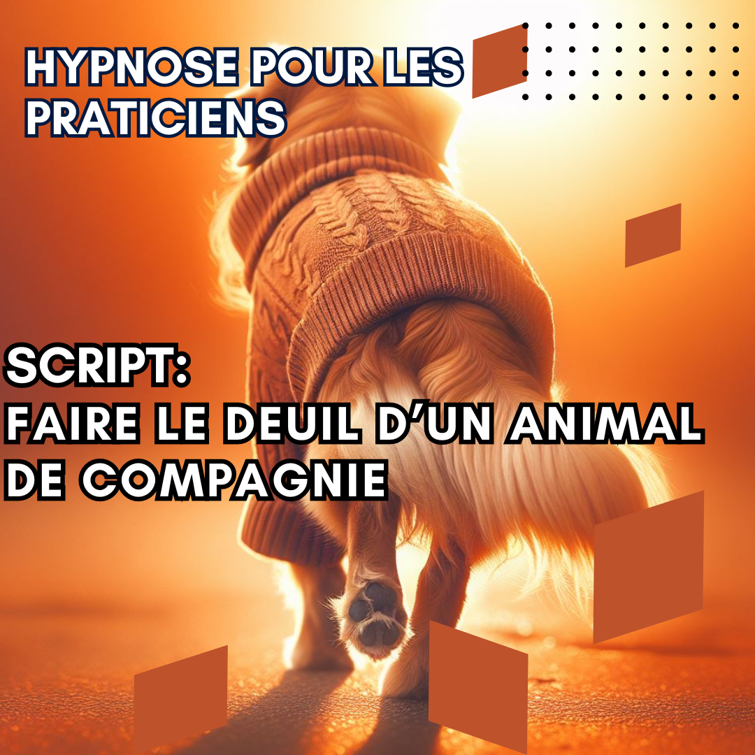 Script hypnotique - faire le deuil de son animal de compagnie