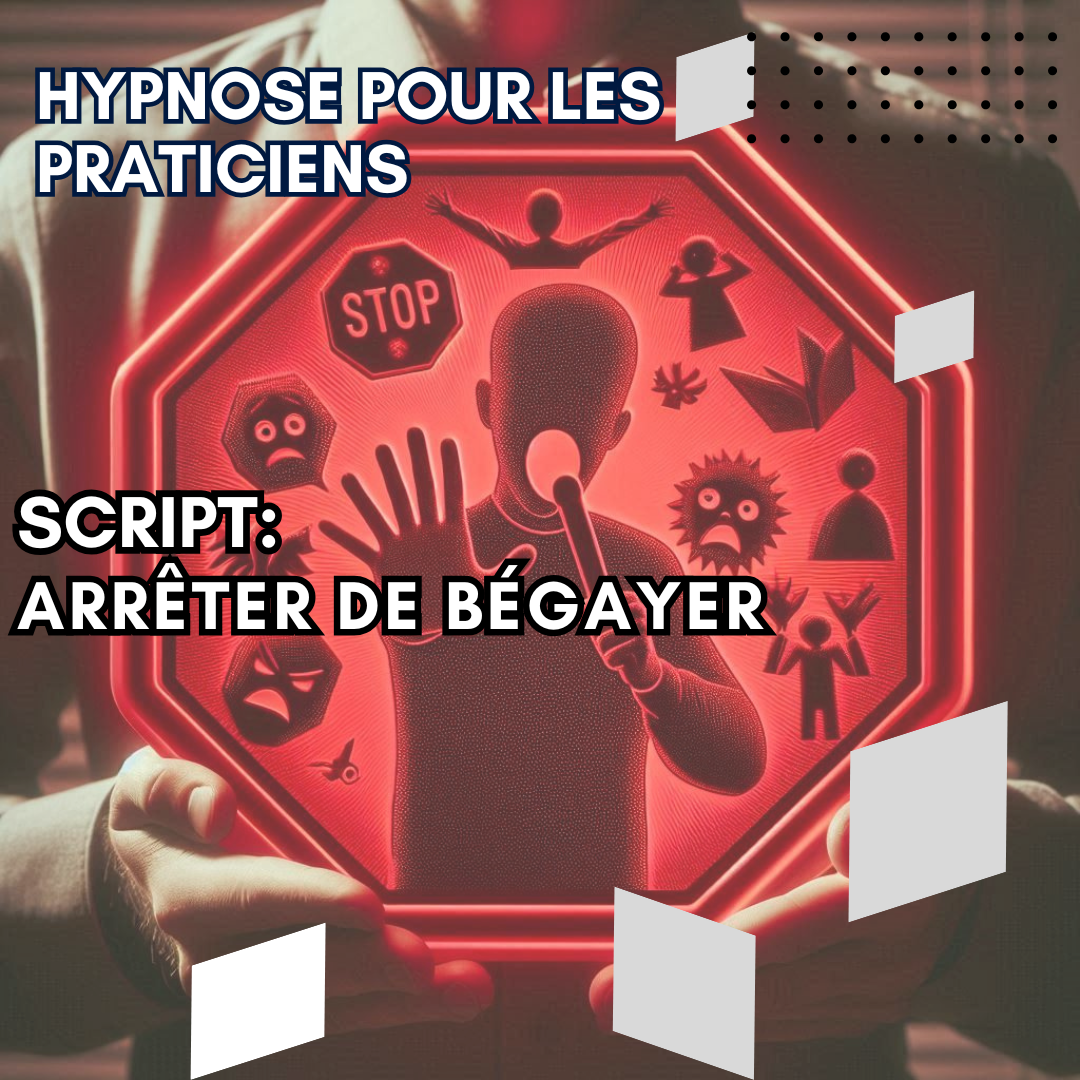 Script hypnotique -  arrêter de bégayer