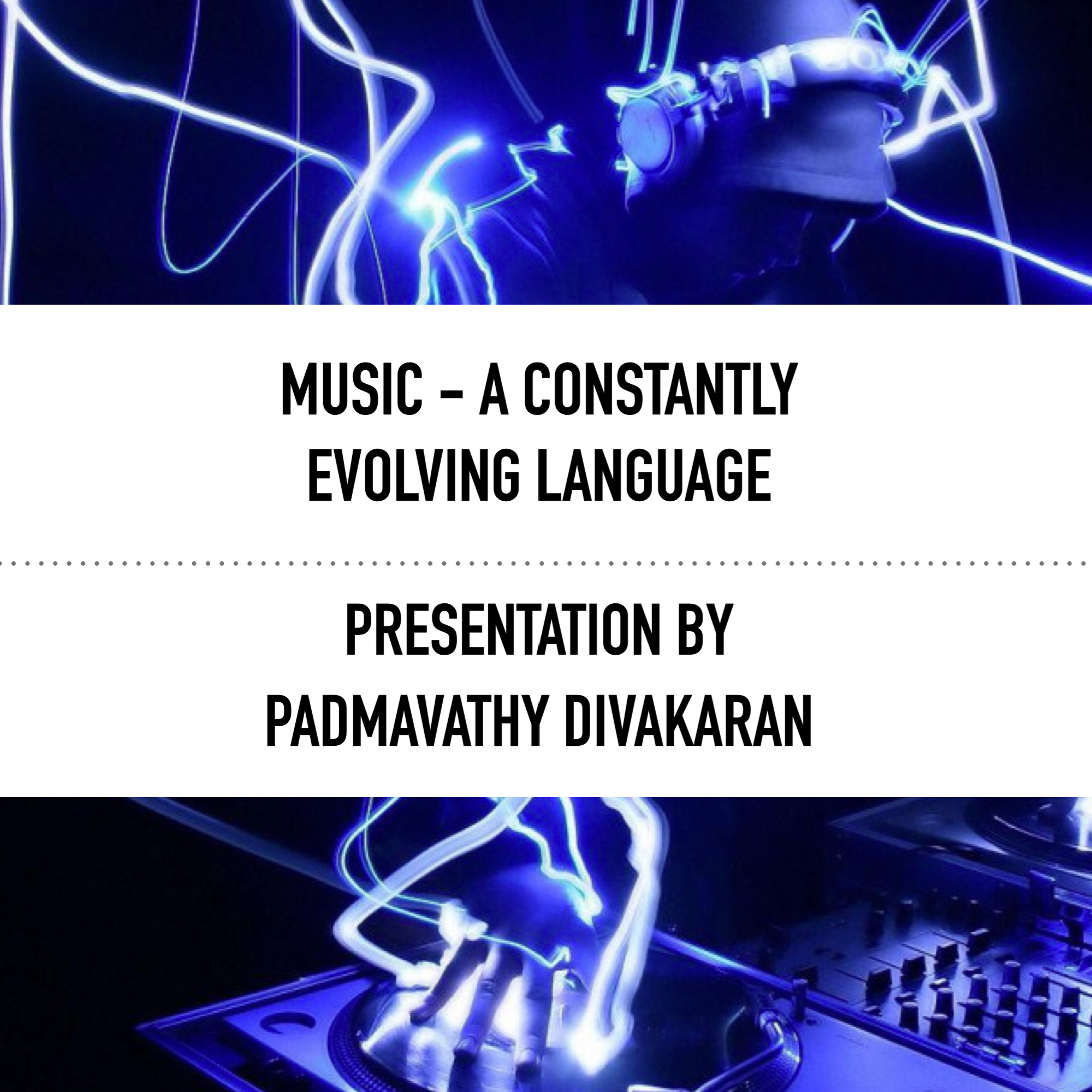 Music - A Constantly Evolving Language