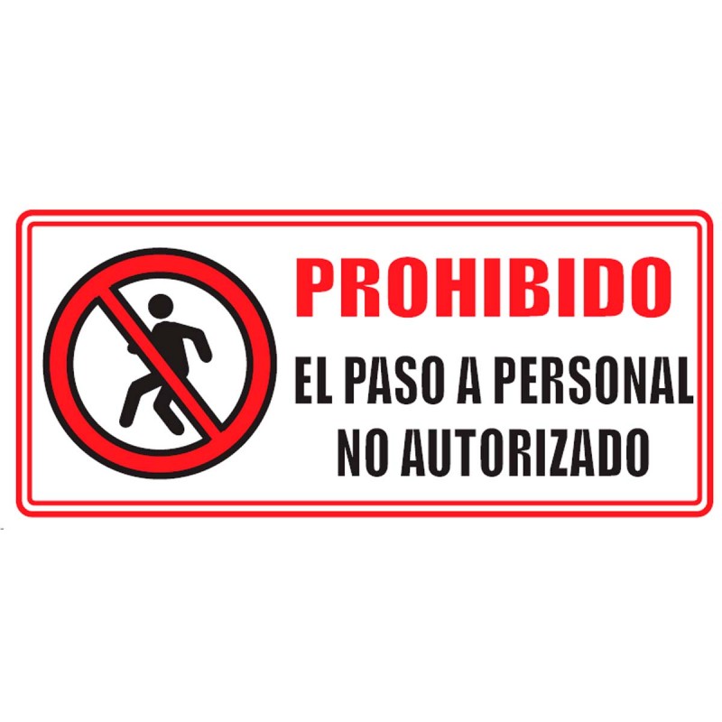 Aviso Prohibido el paso a personal no autorizado