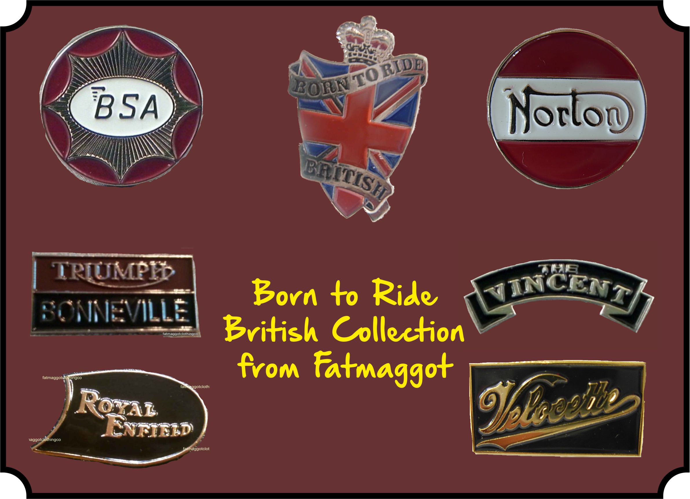 BORN TO RIDE BRITISH ENAMEL PIN BADGE COLLECTION