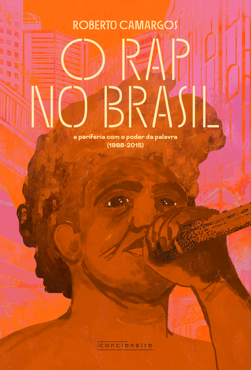 O rap no Brasil: a periferia com o poder da palavra (1988-2015)