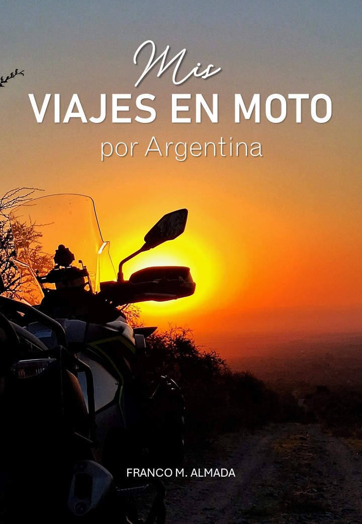 Mis viajes en moto por Argentina