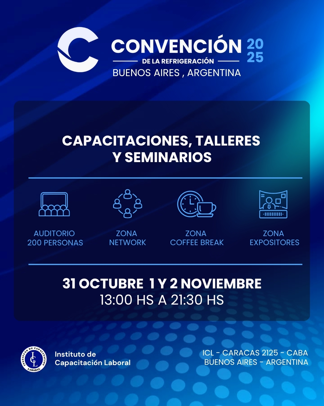 Dia #1 - Viernes 31 de Octubre -  Convención de la Refrigeración 2025 