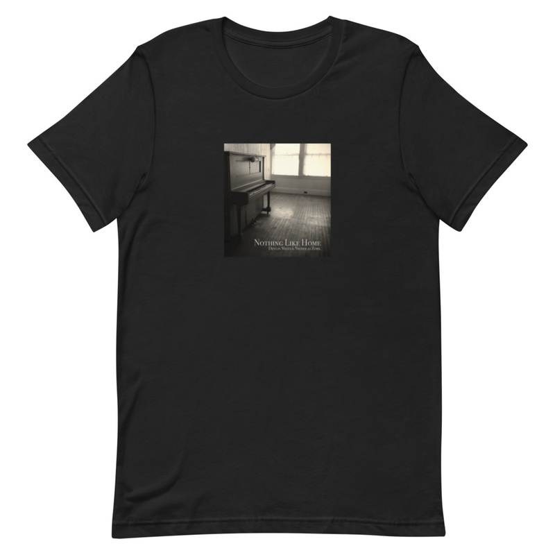 Unisex t-shirt- Nothing Like Home